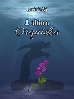 cover image of A última Orquídea